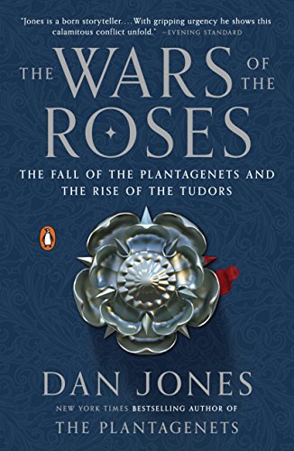 The Wars of the Roses by Dan Jones