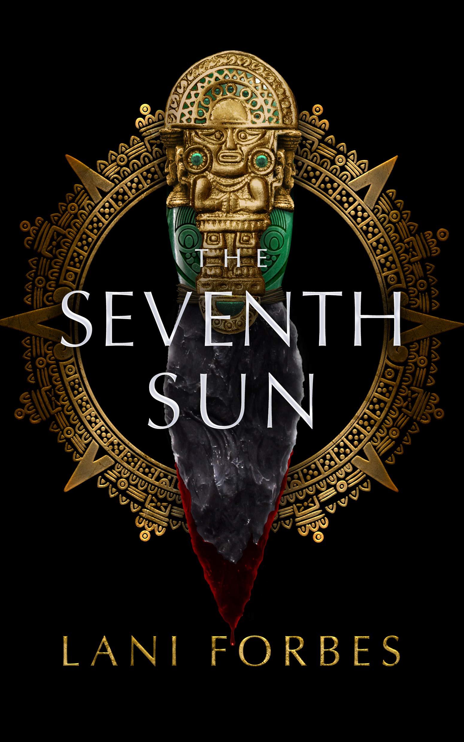 The Seventh Sun by Lani Forbes